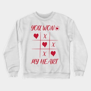 You Won My Heart Love Valentine Crewneck Sweatshirt